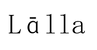 Lālla London